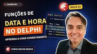 Funções de Data e Hora no Delphi: Aprenda a Usá-las Corretamente!